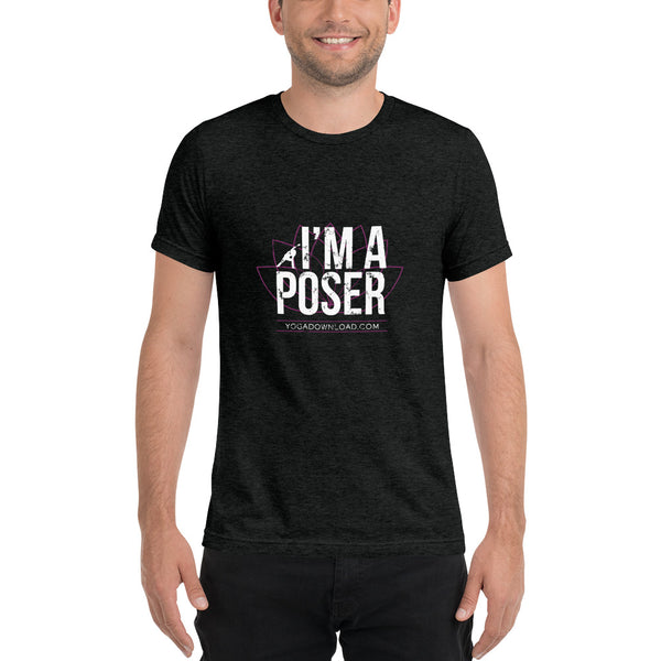 Short Sleeve T-Shirt - I'm a Poser 2 - 5 Color Options